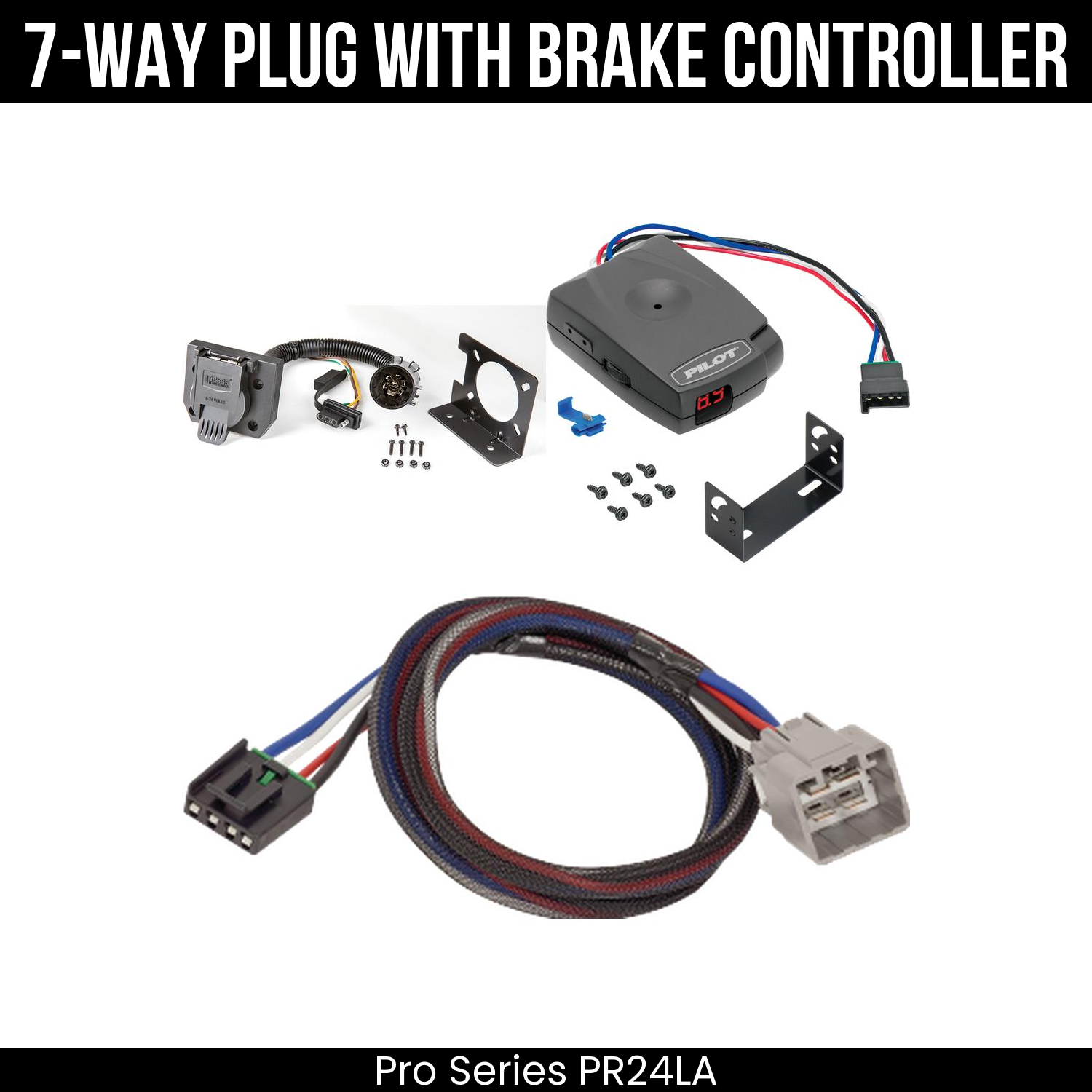 Trailer Wiring 7-Way Plug w/ Bracket , Pro Series Pilot Brake Control