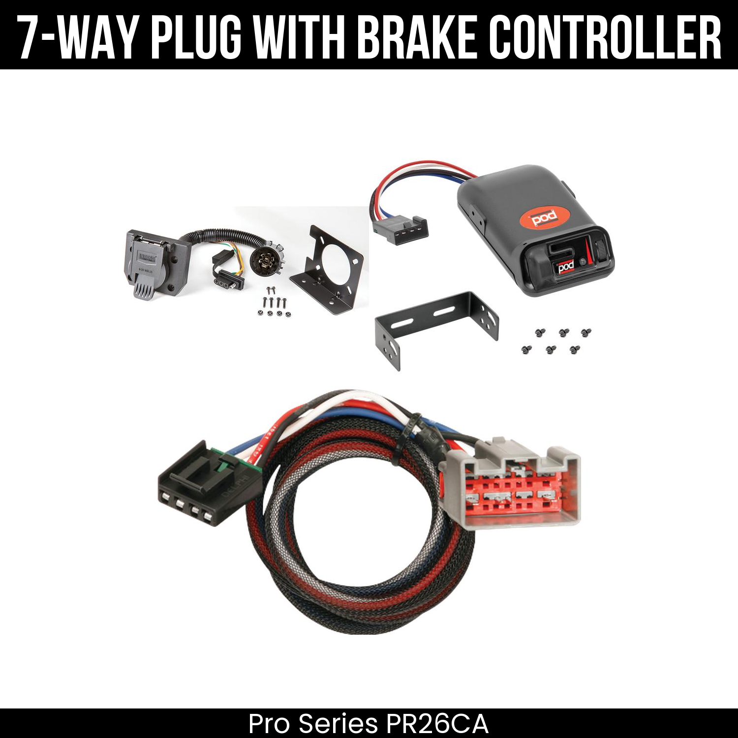 Trailer Wiring 7-Way Plug w/ Bracket , Pro Series POD Brake Control