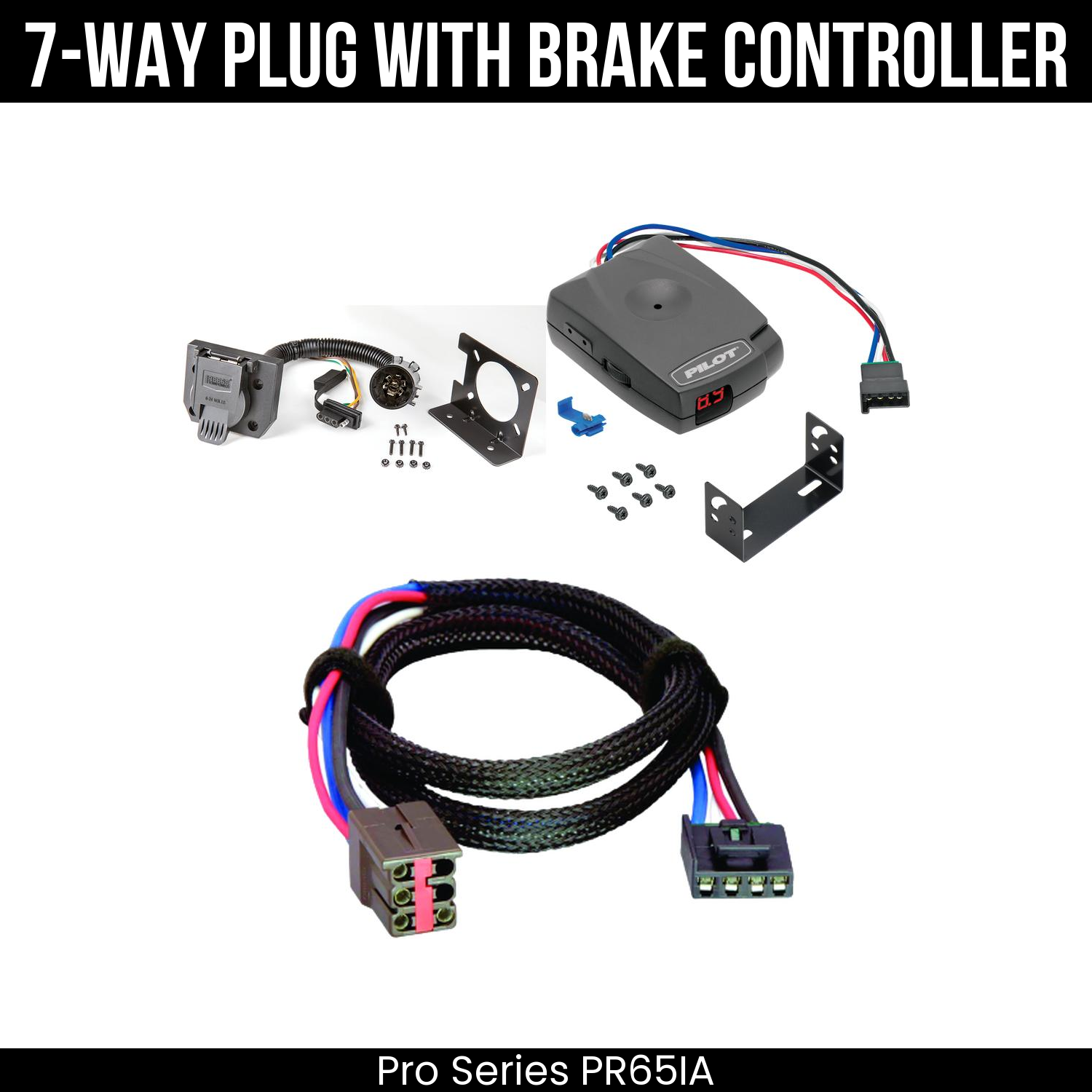 Trailer Wiring 7-Way Plug w/ Bracket , Pro Series Pilot Brake Control