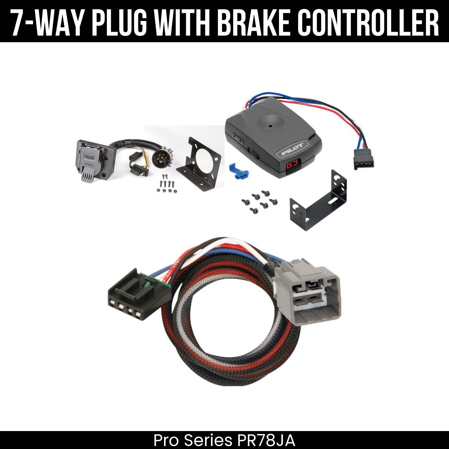 Trailer Wiring 7-Way Plug w/ Bracket , Pro Series Pilot Brake Control