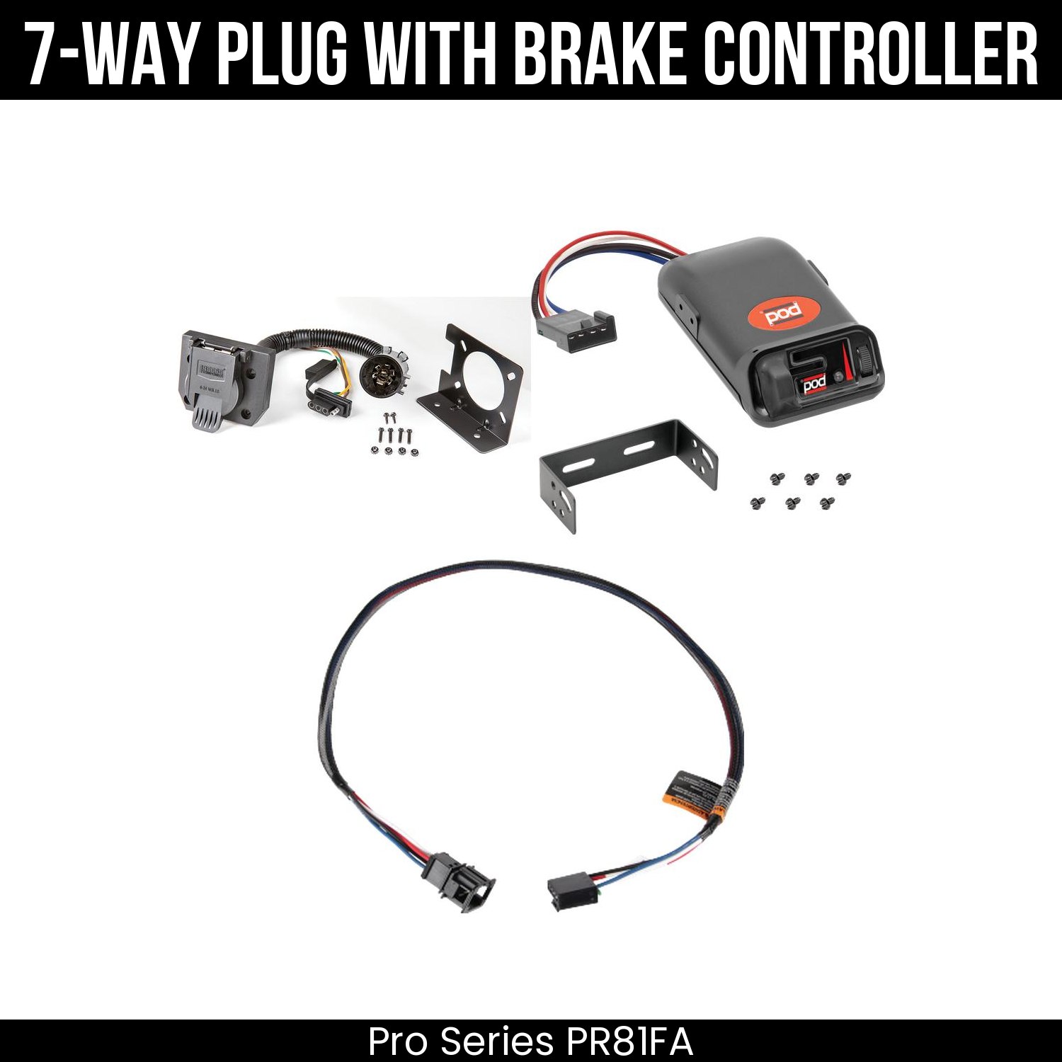 Trailer Wiring 7-Way Plug w/ Bracket , Pro Series POD Brake Control