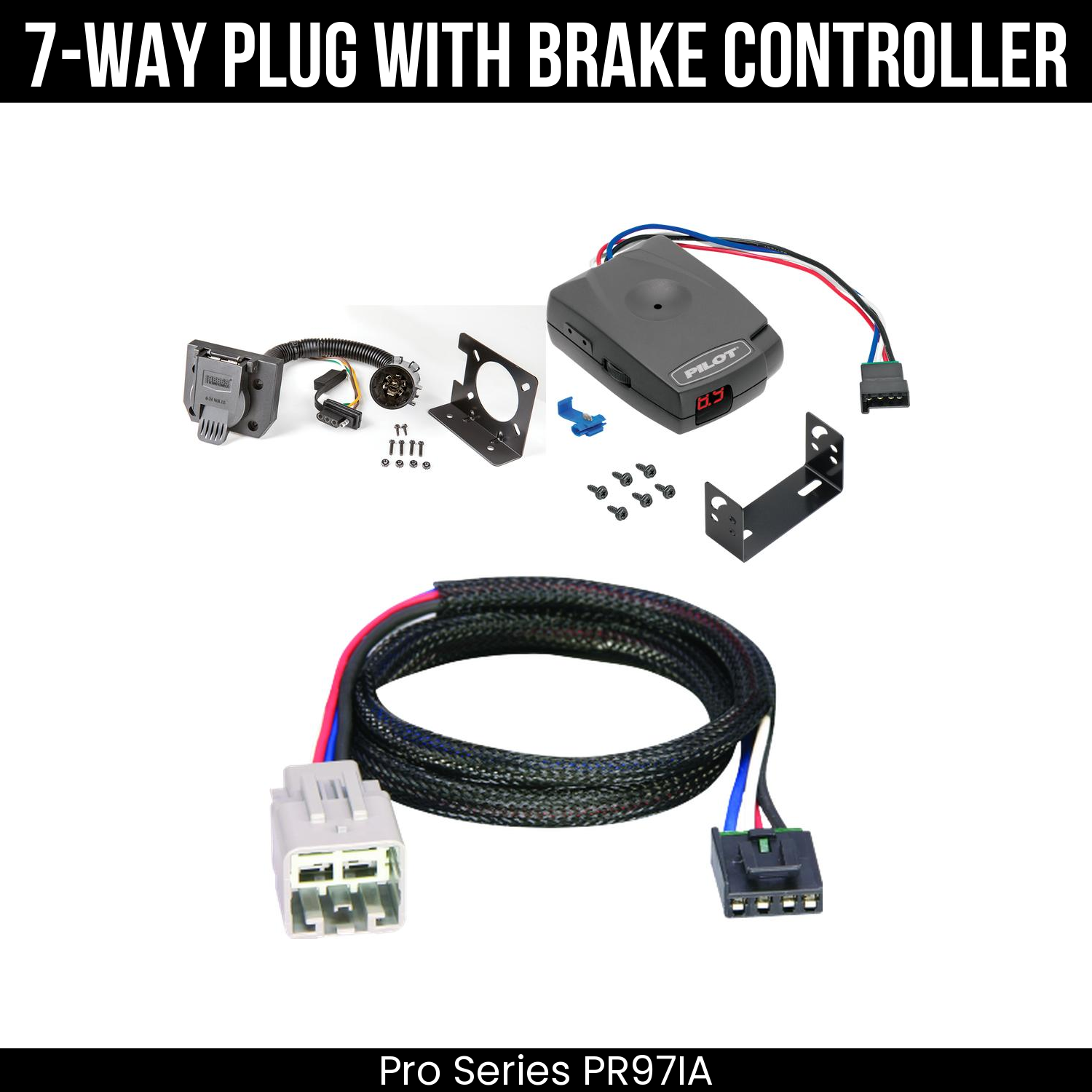 Trailer Wiring 7-Way Plug w/ Bracket , Pro Series Pilot Brake Control