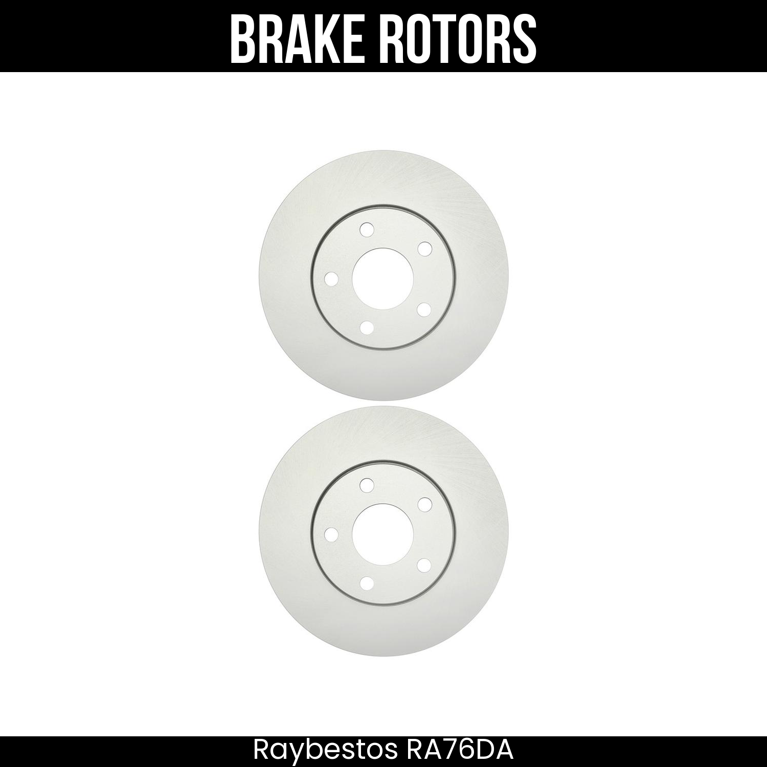 Raybestos Brake Rotors