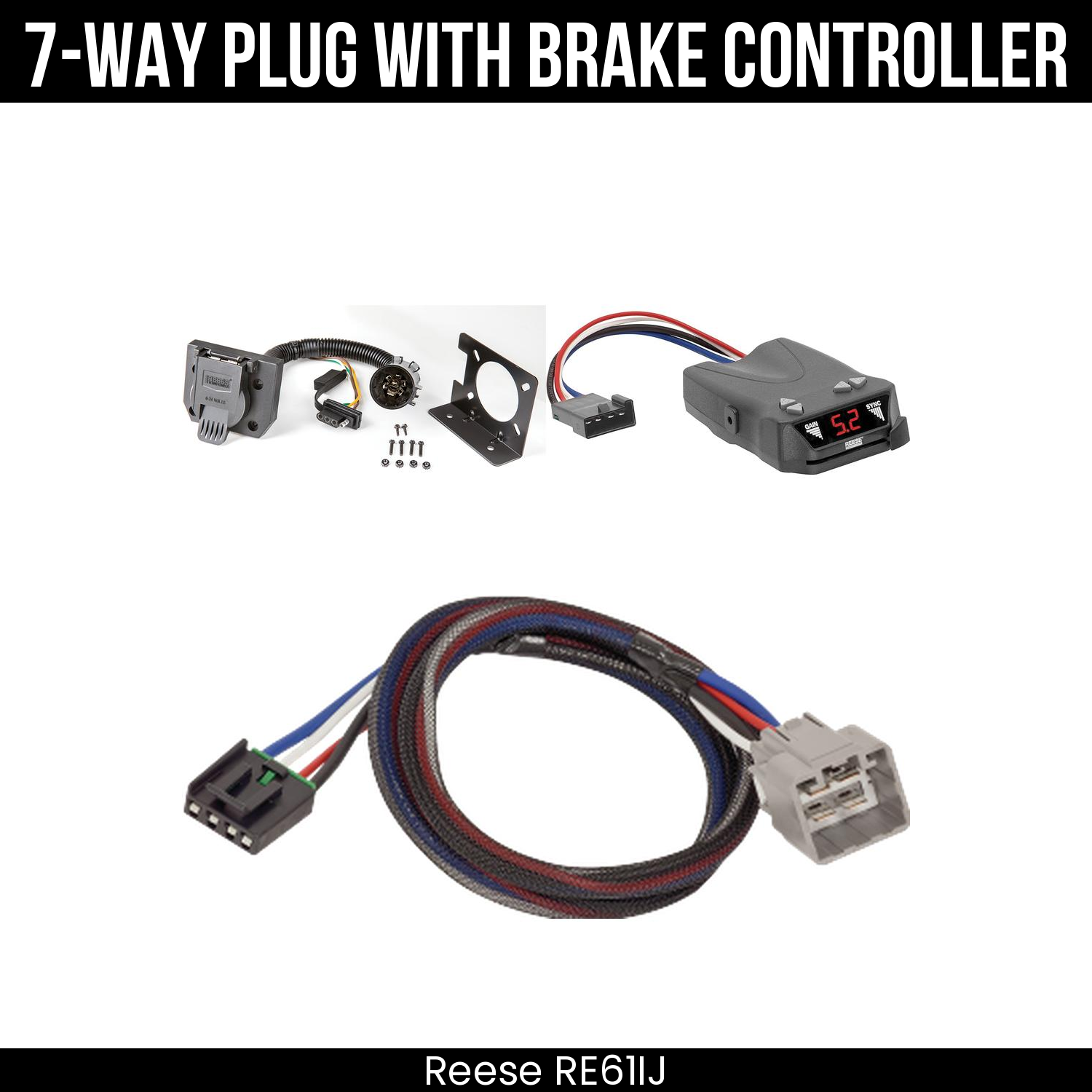 Trailer Wiring 7-Way Plug w/ Bracket , Reese Brakeman IV Brake Control