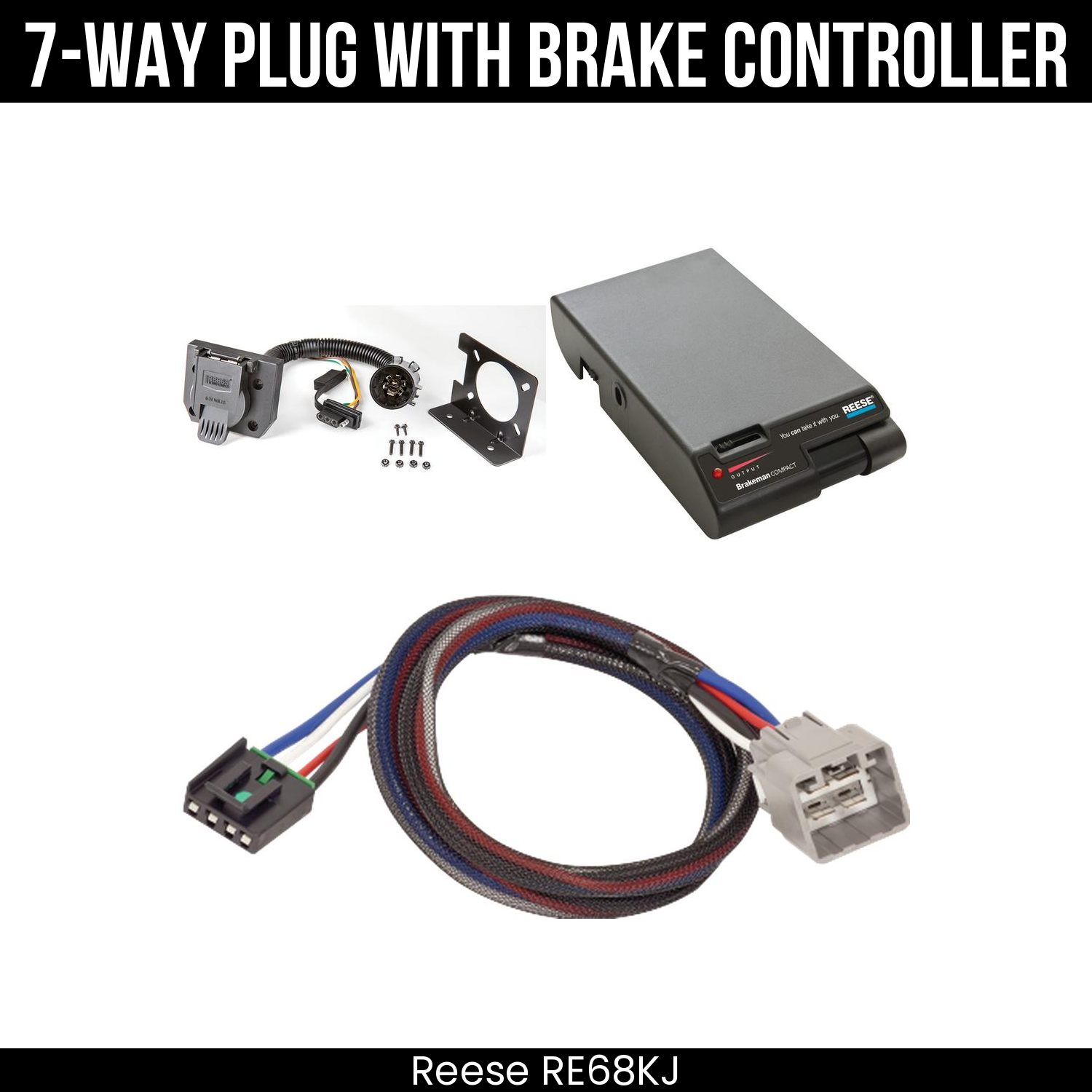 Trailer Wiring 7-Way Plug w/ Bracket , Reese Brakeman Brake Control