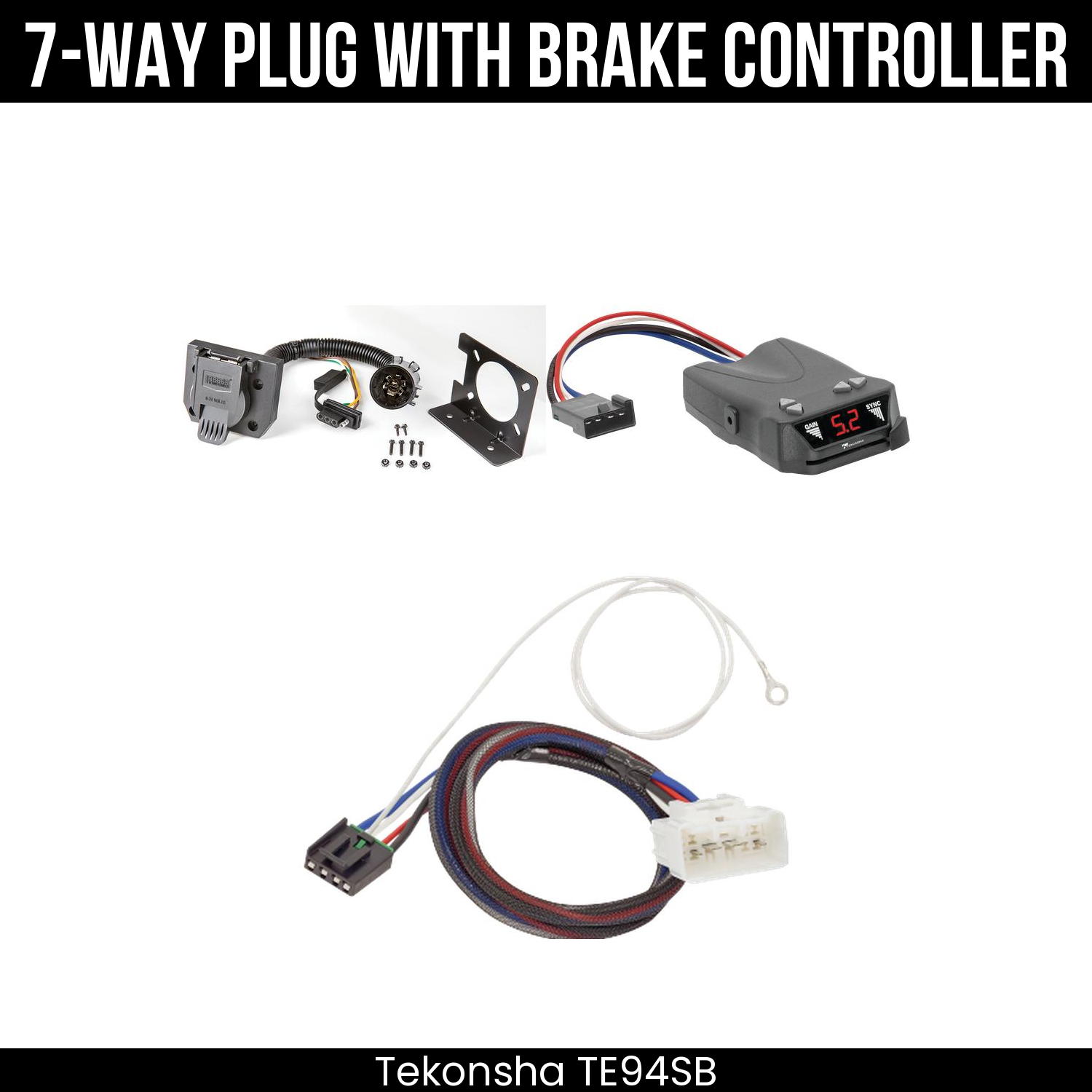 Trailer Wiring 7-Way Plug w/ Bracket , Tekonsha Brakeman IV Brake Control